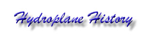 Go back to the Hydroplane History home page